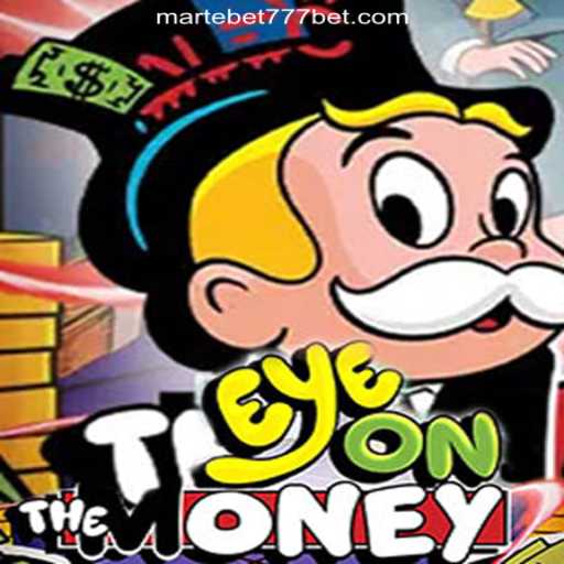 EyeOnTheMoney: The Top Pick for Online Slots Enthusiasts on Martebet777