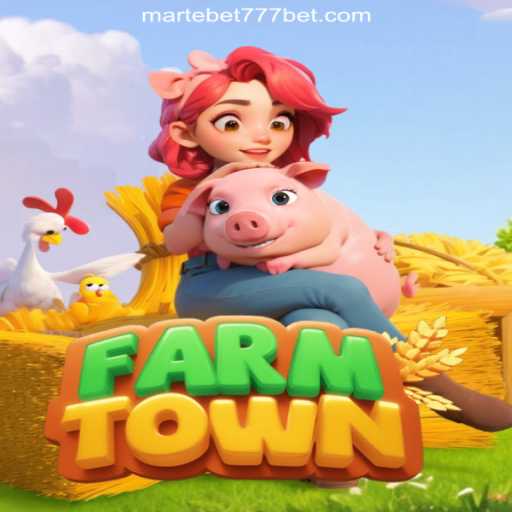 Exploring FarmTown: A Comprehensive Guide to This Popular Game on Martebet777 Platform