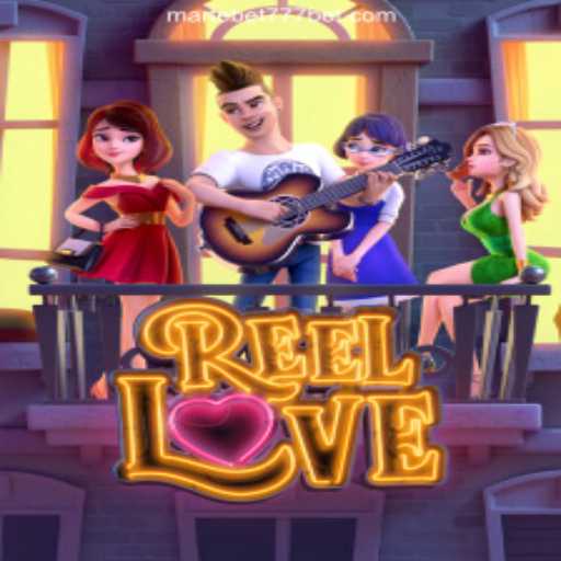 ReelLove: Dive into the World of Slots on Martebet777